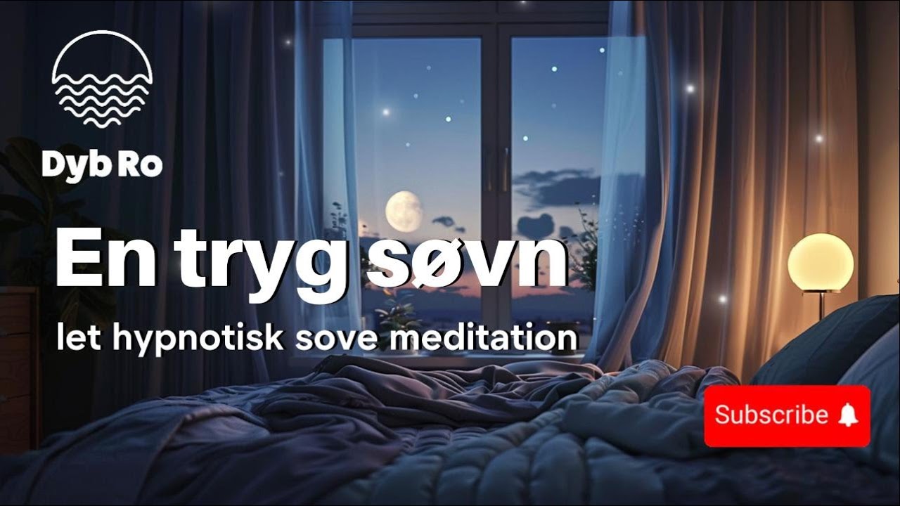 En tryg søvn - let hypnotisk godnat meditation