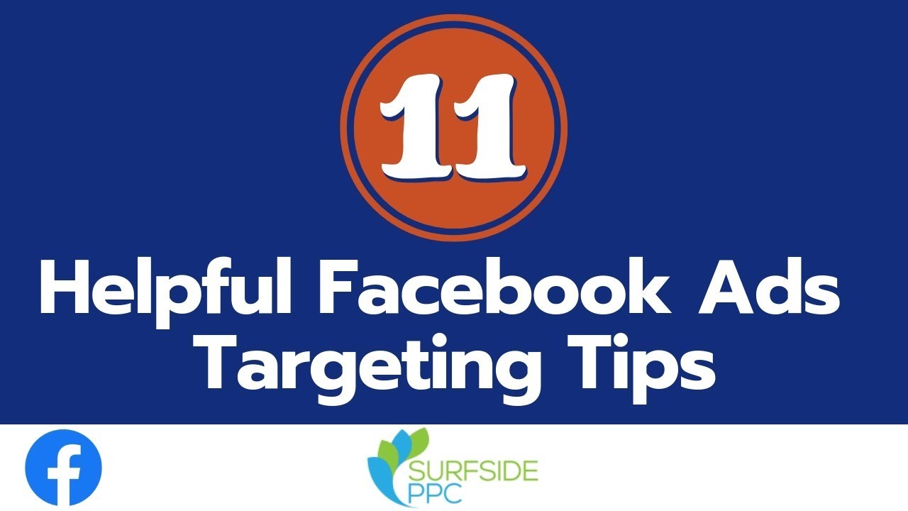 11 Helpful Facebook Ads Targeting Tips - How to Build Effective Facebook Ads Audiences