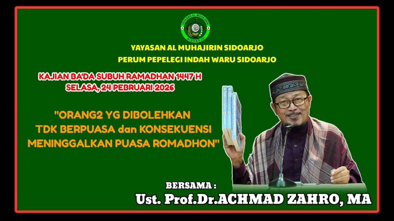 Orang2 yg Dibolehkan tdk Berpuasa & Konsekuensi Meninggalkan Puasa Ramadhan, 24 Peb 2026