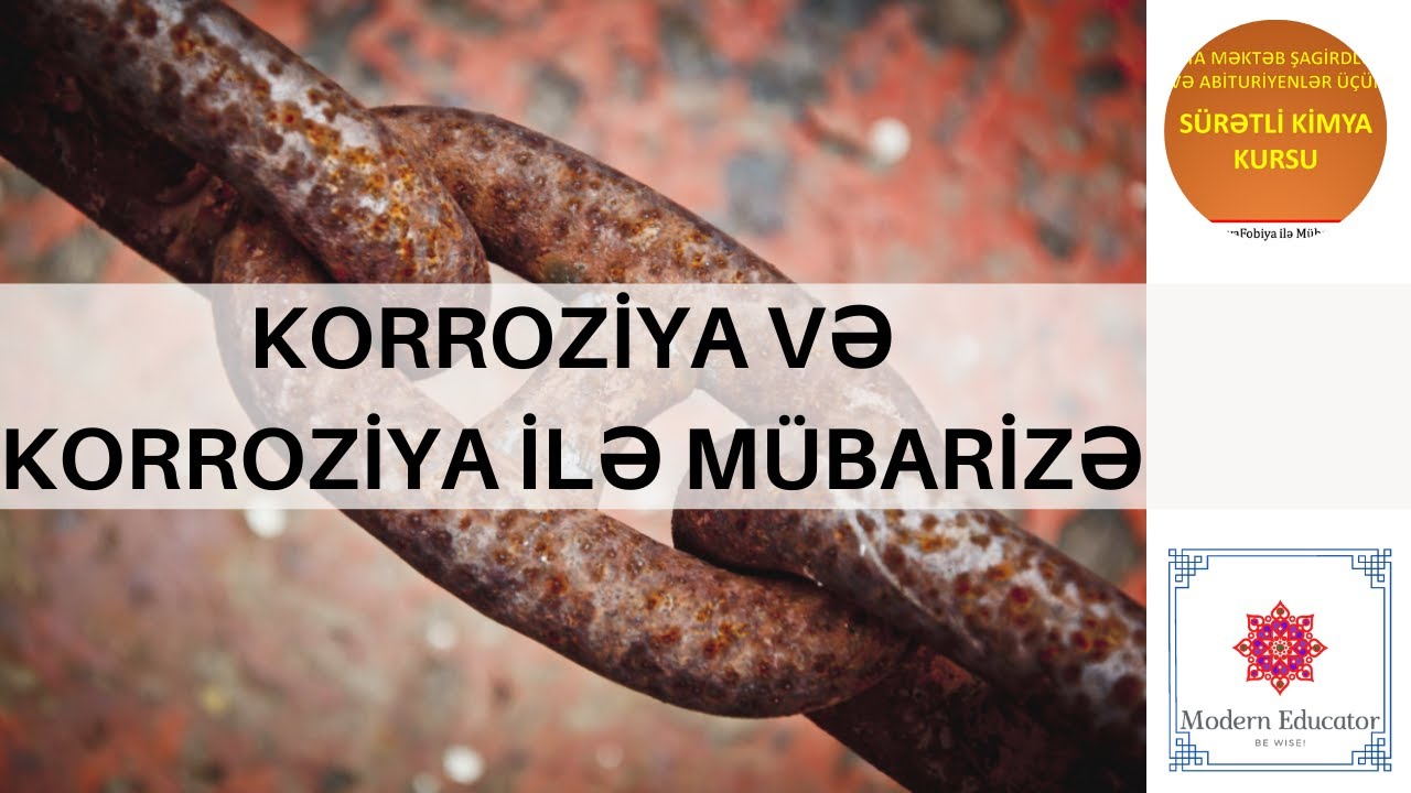 DƏRS - 54  Korroziya və korroziya ilə mübarizə