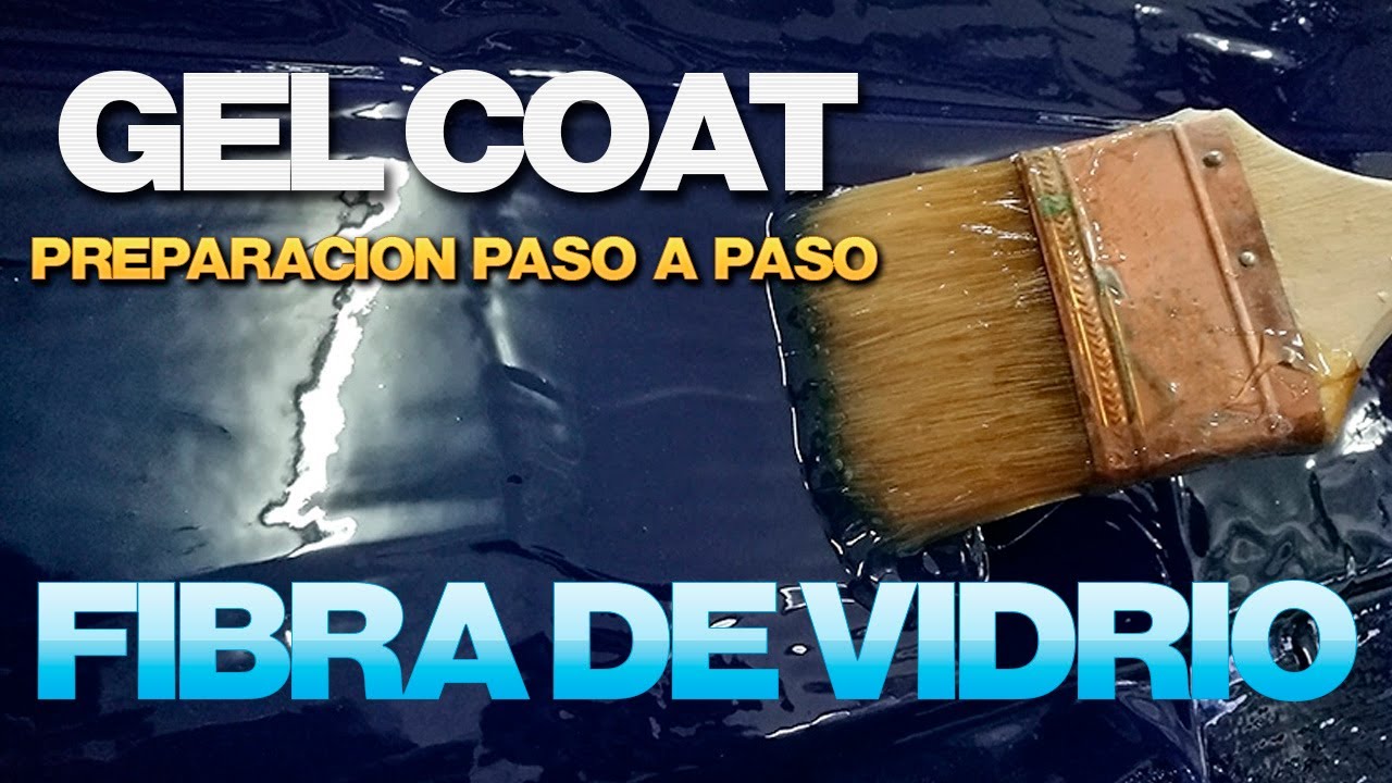 Como preparar GEL COAT y FIBRA de VIDRIO paso a paso