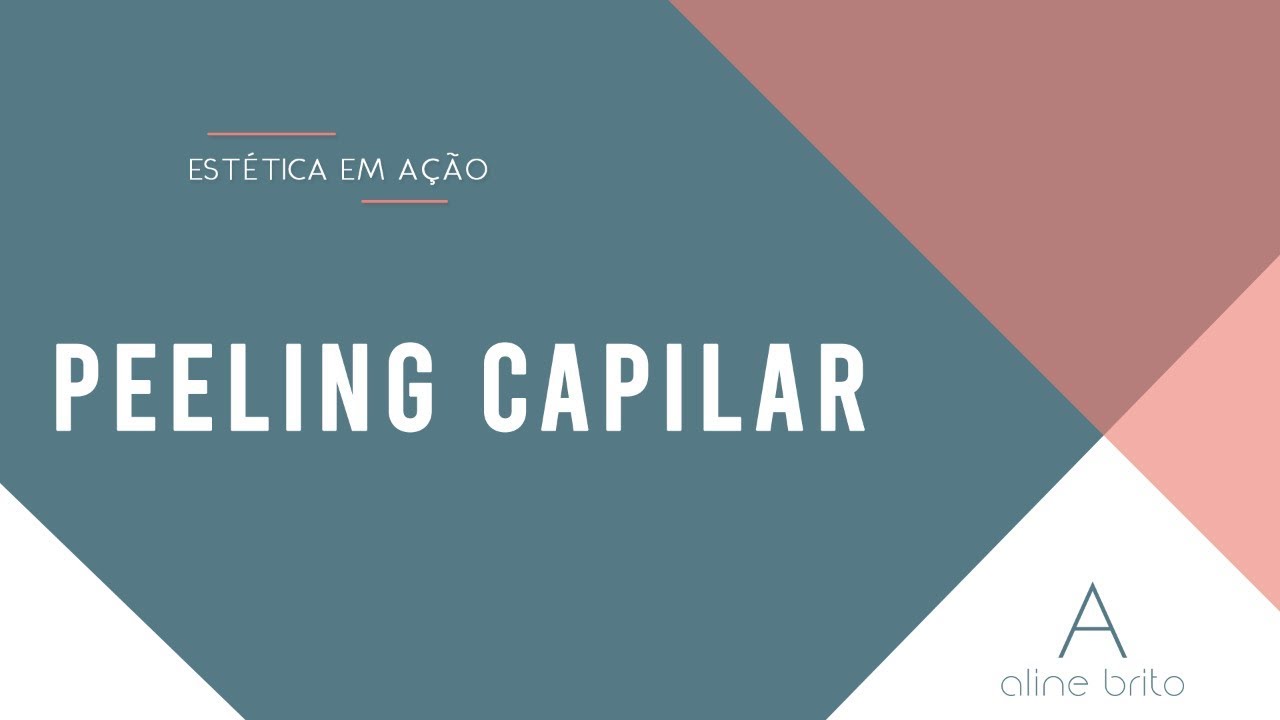 EST&Eacute;TICA EM A&Ccedil;&Atilde;O: PEELING CAPILAR