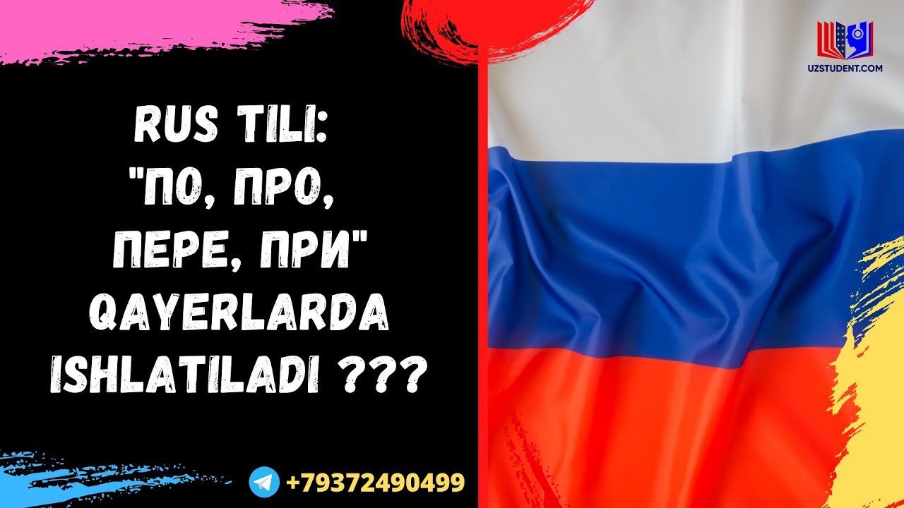 RUS TILI: "ПО, ПРО, ПЕРЕ, ПРИ" QAYERLARDA ISHLATILADI ???