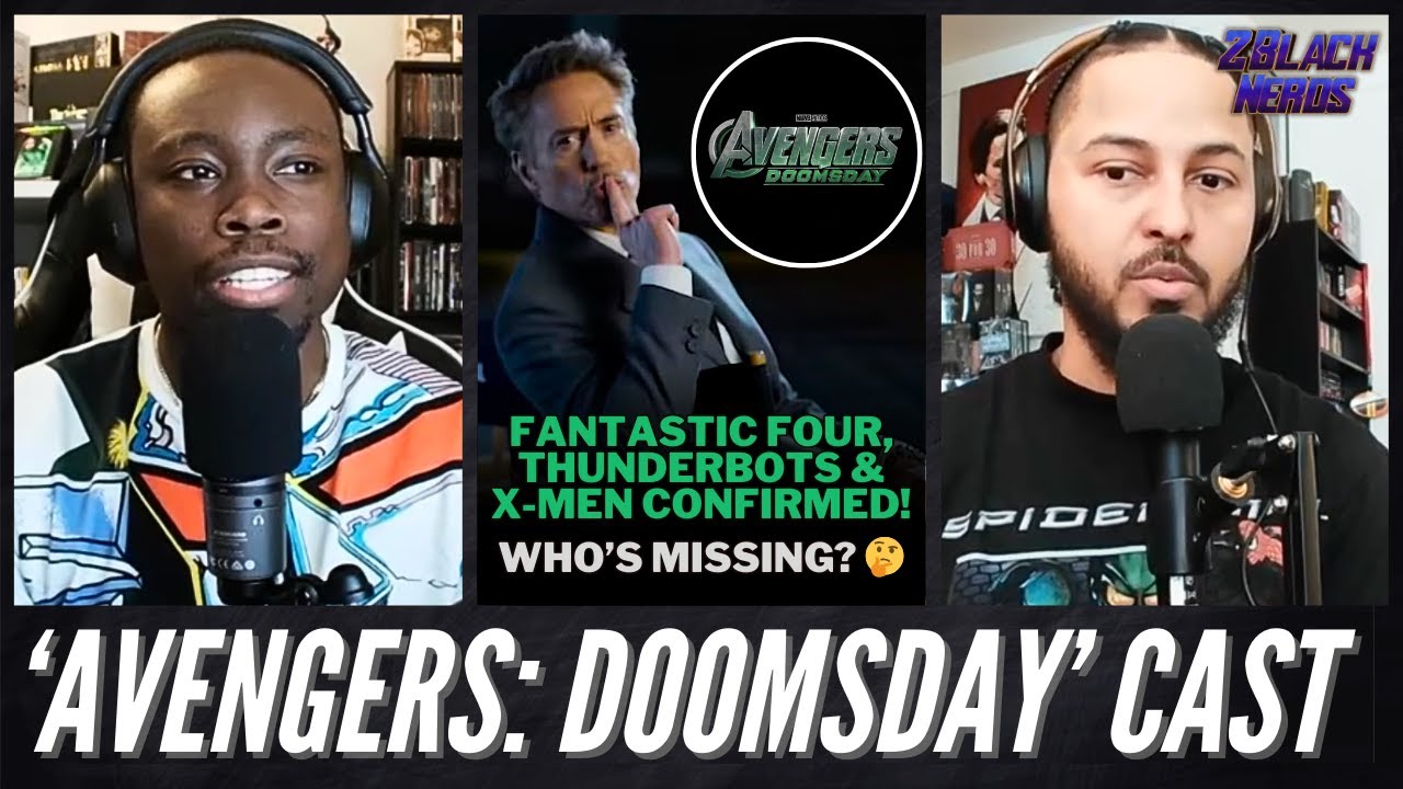 'Avengers: Doomsday' Cast Revealed! Reactions, Power Rankings and Wild Predictions | 2 Black Nerds