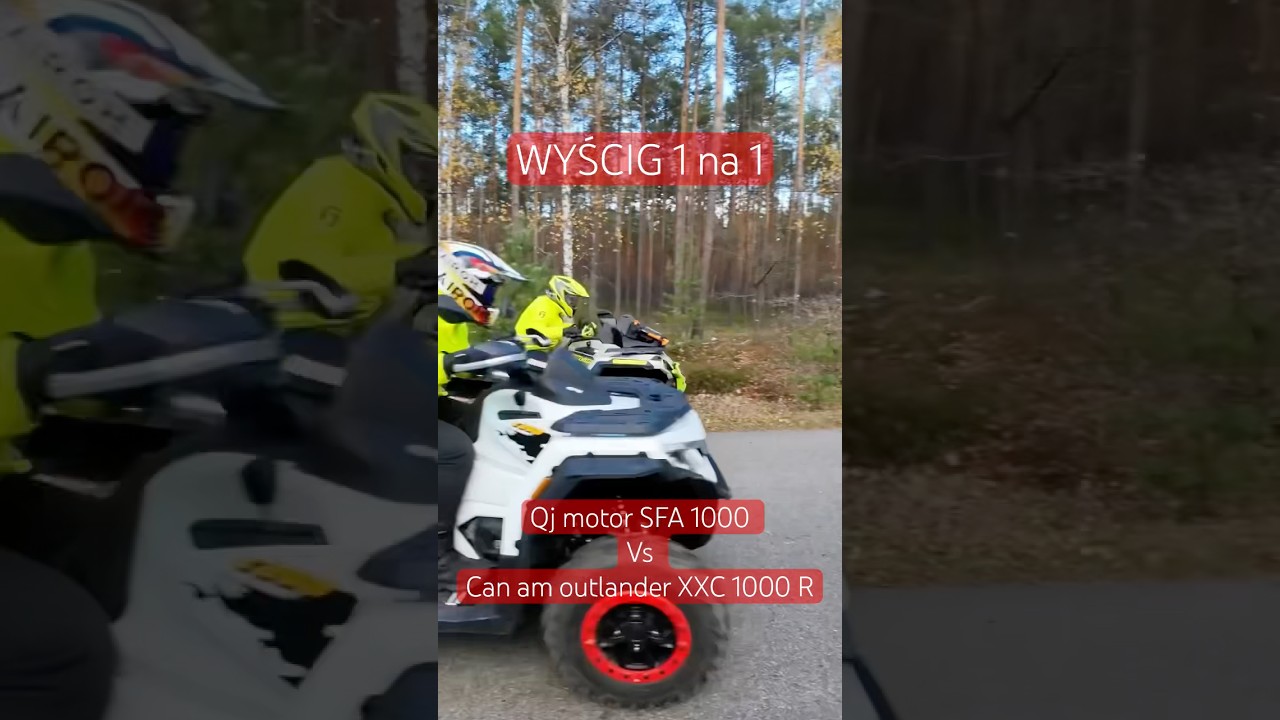 Wyścig 1 na 1 . QJ MOTOR SFA 1000 vs CAN AM OUTLANDER XXC 1000R
