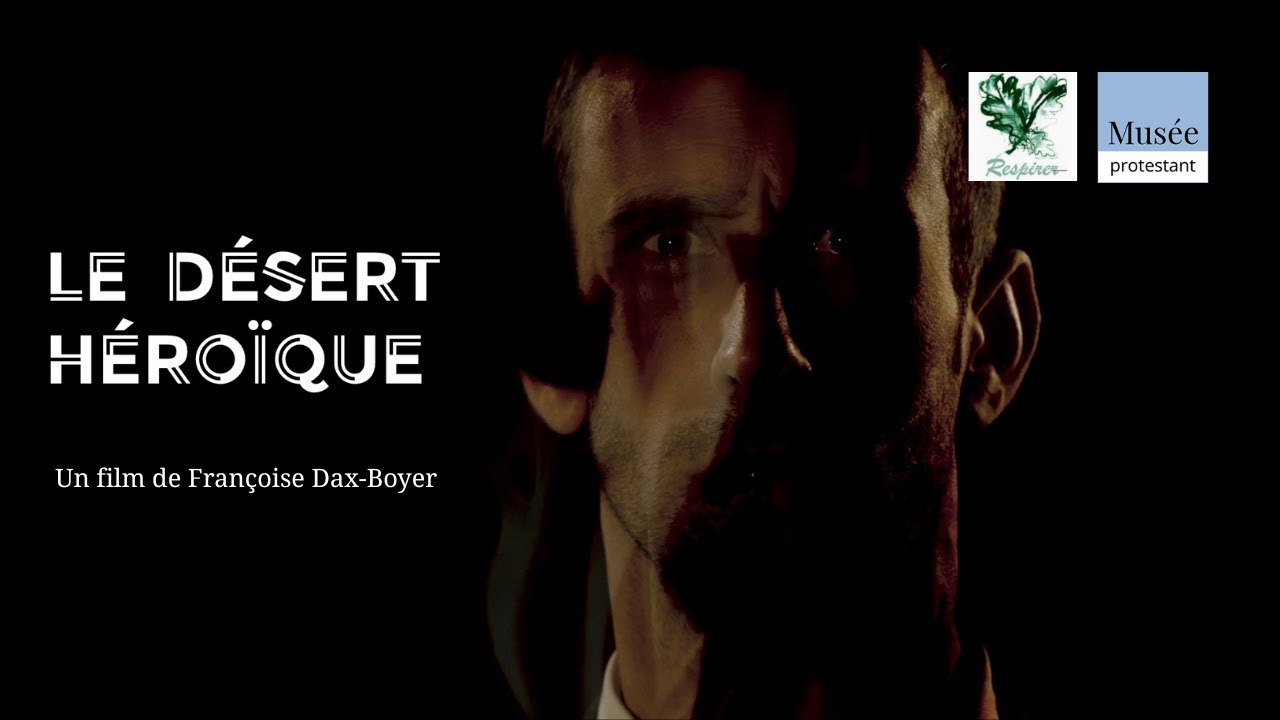 Le Désert héroïque, un film de Françoise Dax-Boyer