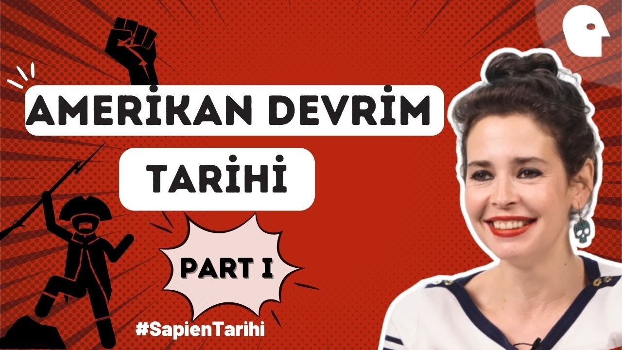 [32/55] Amerikan Devrim Tarihi I | Pelin Batu ile Sapien Tarihi