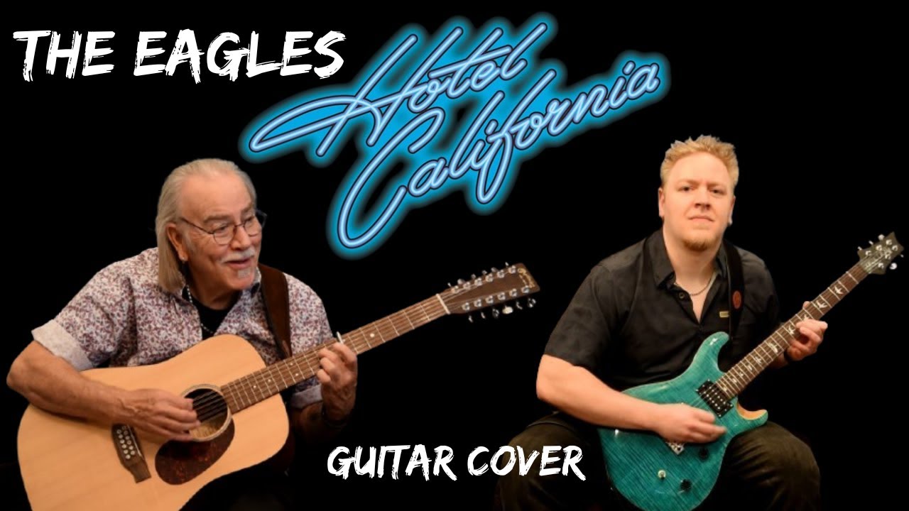 The Eagles - Hotel California - Guitar Cover