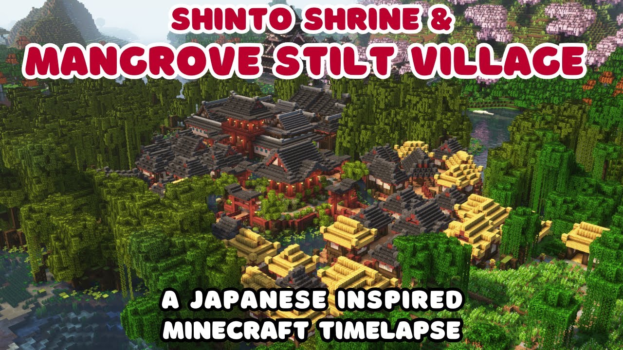 Japanese Shinto Shrine & Mangrove Stilt Village - Minecraft Timelapse
