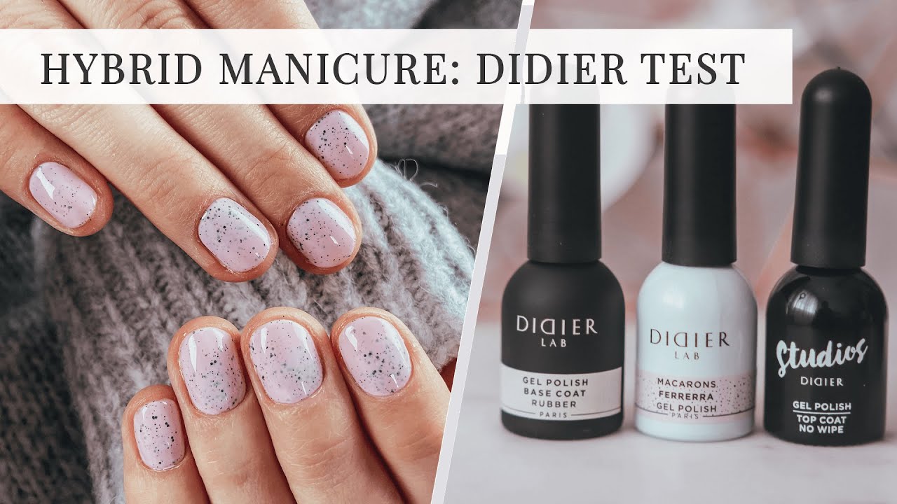 Manicure Hybrydowy marką Didier | Test krycia i trwałości produktów hybrydowych