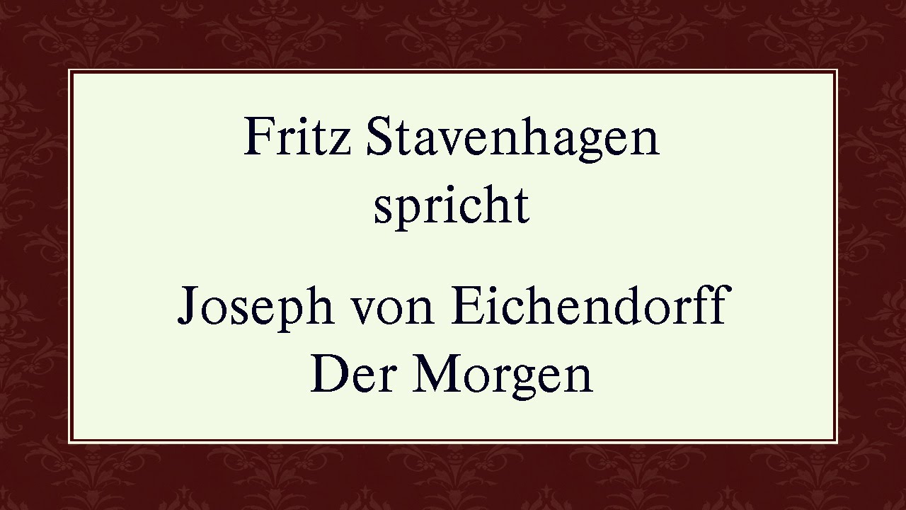 Joseph von Eichendorff „Der Morgen