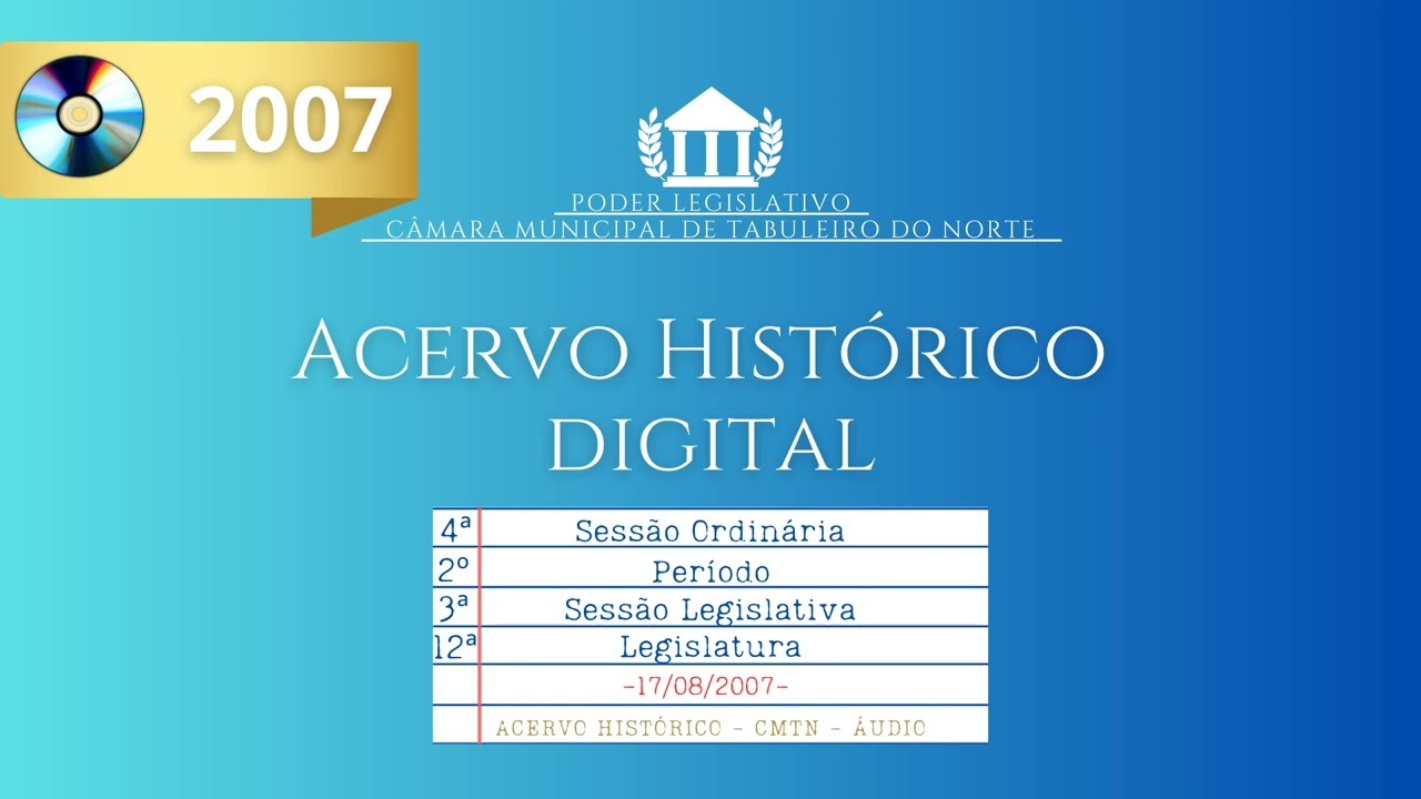 4ª Sessão Ordinária do 2º Período da 3ª Sessão Legislativa da 12ª Legislatura - 24.08.2007