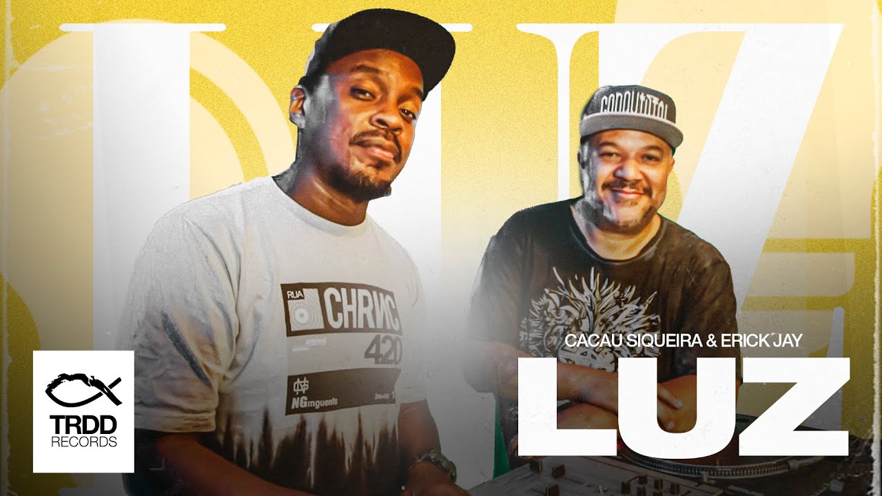 Cacau Siqueira & Erick Jay | Luz | TRDD Records | (Videoclipe)