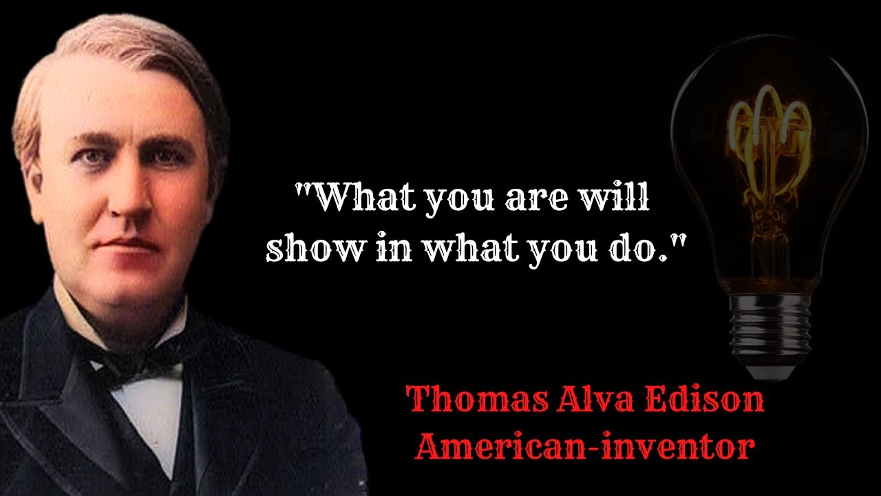 Quotes from the Bulb's creator, Thomas Alva Edison | Thomas Alva Edison TOP 25 QUOTES
