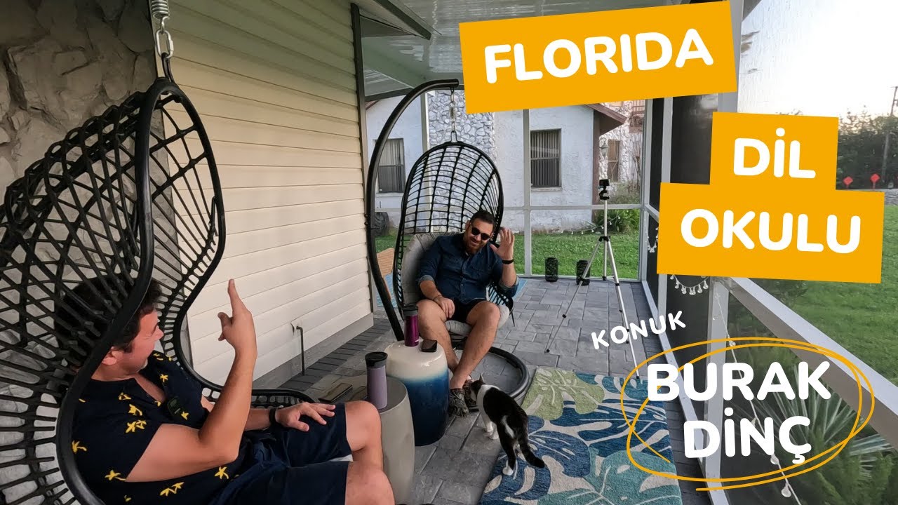 FLORIDA TAMPA'DA DİL OKULU OKUMAK | TÜM SÜREÇLER | KONUK | BURAK DİNÇ