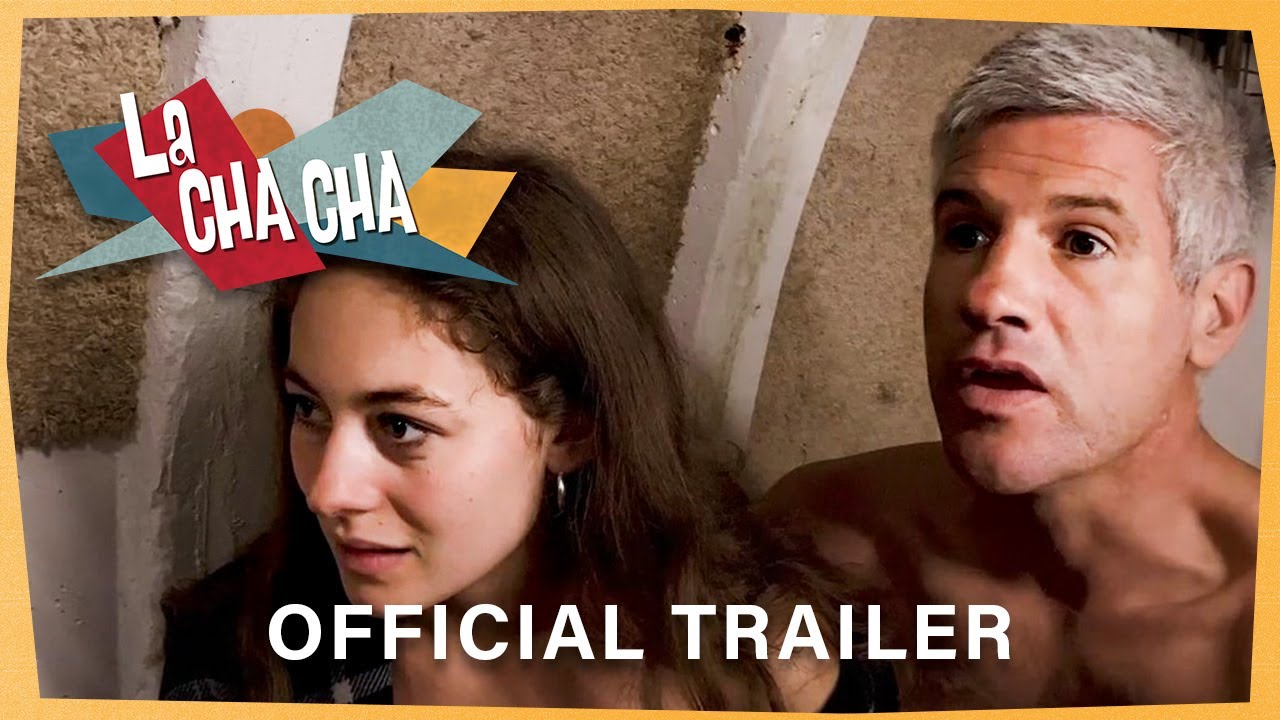 La Cha Cha | Official Trailer 1 (HD)
