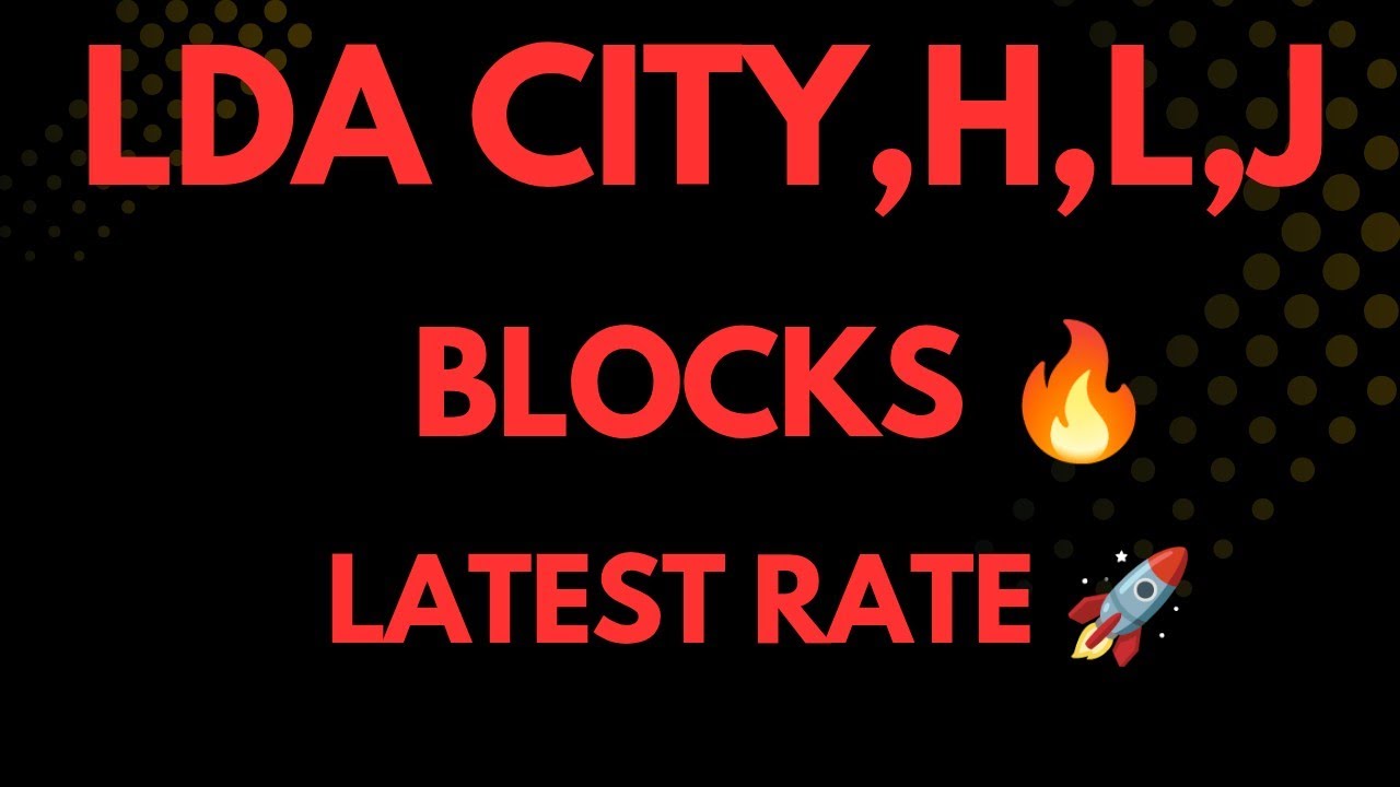 🔥 LDA City H, L & J Block Rates Going High! | Best Time to Invest in 2026 | Latest Market Update