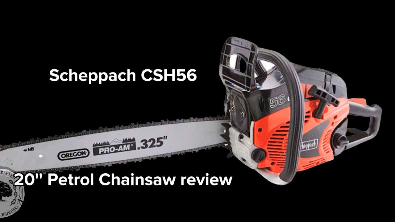 Scheppach CSH56 Chainsaw - the best budget chainsaw under £200 ??!