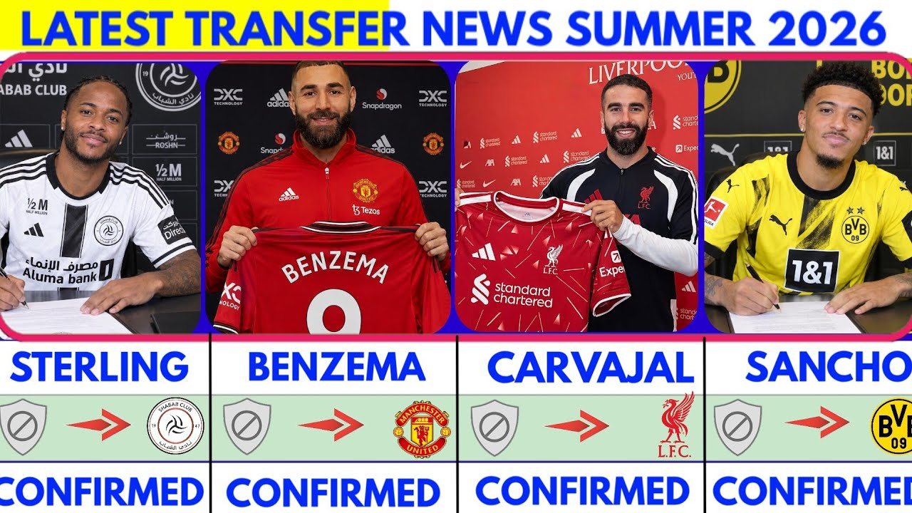 🚨LATEST CONFIRMED TRANSFER NEWS  AND RUMOURS TRANSFER NEWS  SUMMER 2026| Benzema to united🤯 Sancho🚨