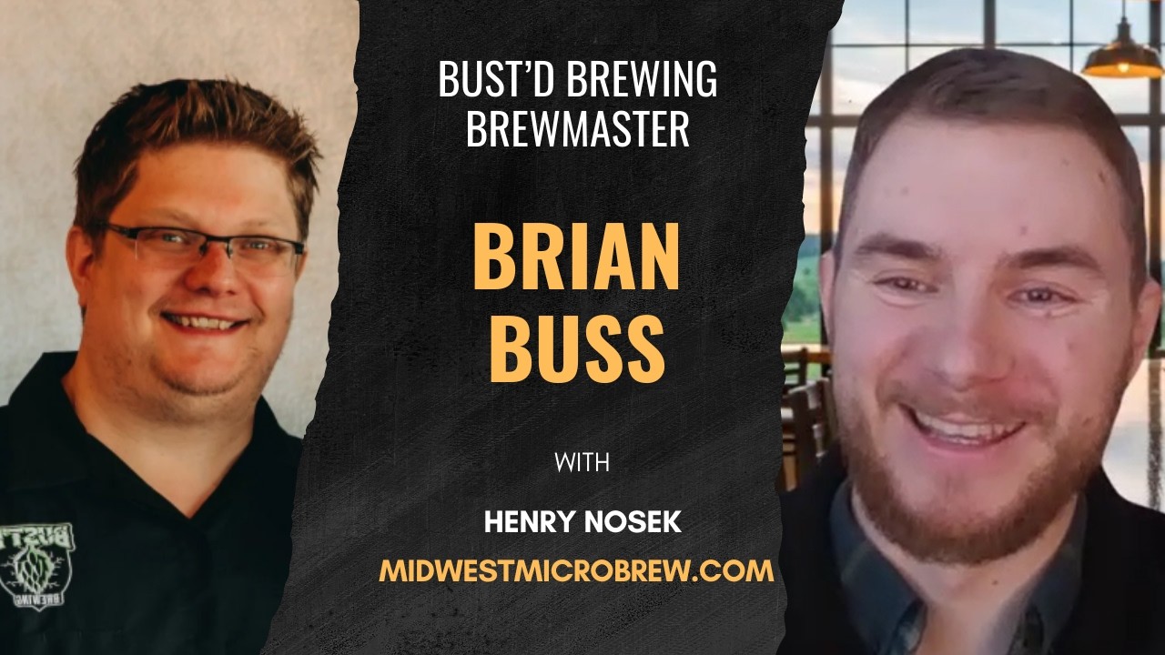 Episode 14: Brian Buss, Co-Owner and Brewmaster at Bust'd Brewing