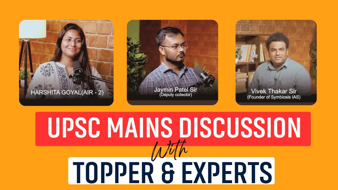 UPSC MAINS DISCUSSION WITH TOPPER | AIR 2 HARSHITA GOYAL | VIVEK SIR | JAYMIN SIR