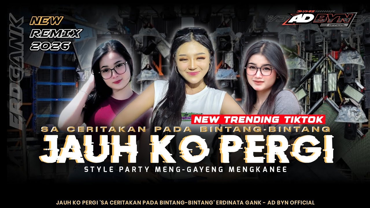 DJ JAUH KO PERGI FYP TIKTOK STYLE PARTY YANG DICARI‼️ | AD BYN OFFICIAL