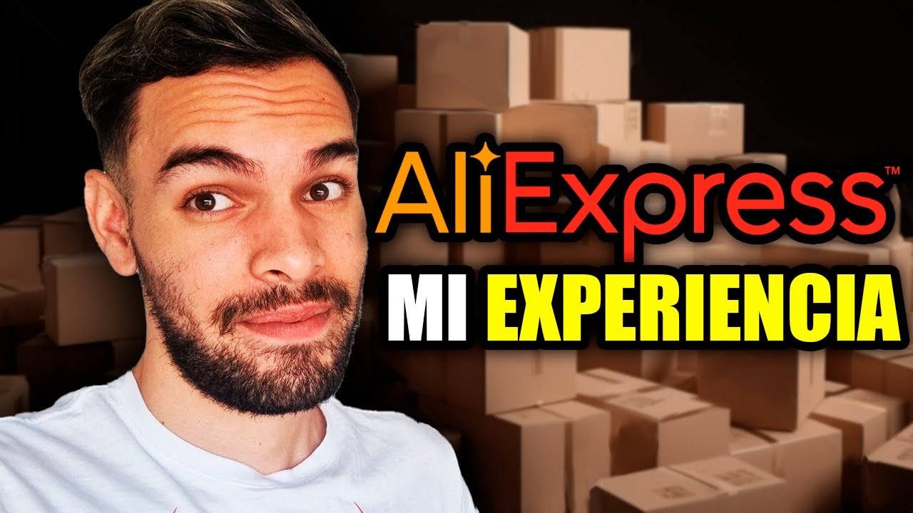 &iquest;ALIEXPRESS es ESTAFA o es SEGURO? | Mi experiencia, opini&oacute;n y recomendaci&oacute;n