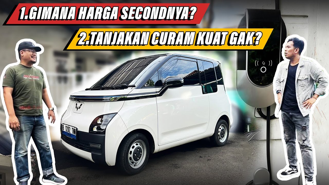 SETELAH 3 BULAN “BELI SECOND” WULING AIR EV