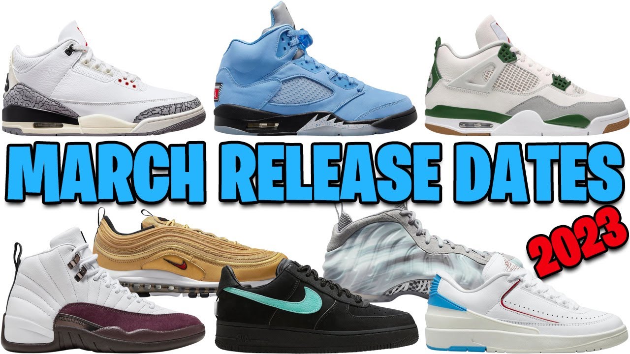 MARCH 2023 AIR JORDAN + NIKE RELEASE DATES 🔥🔥🔥