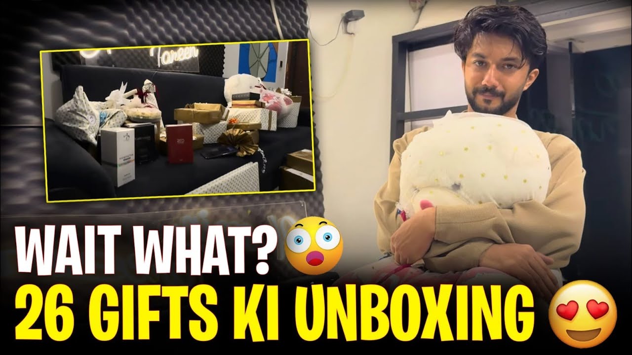 Wait What ? 😱 26 Gifts Ki Unboxing 😍