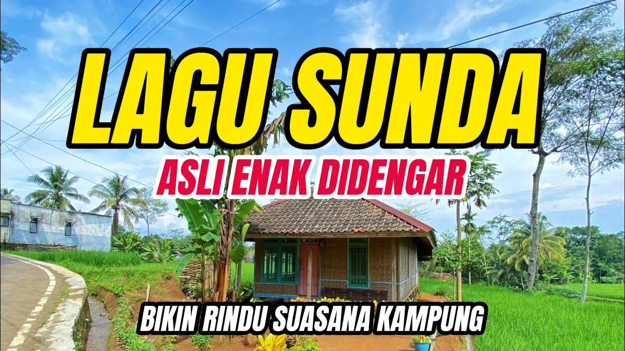 LAGU SUNDA LAWAS PALING SEDIH BIKIN MERINDING | POP SUNDA LAWAS MERDU 