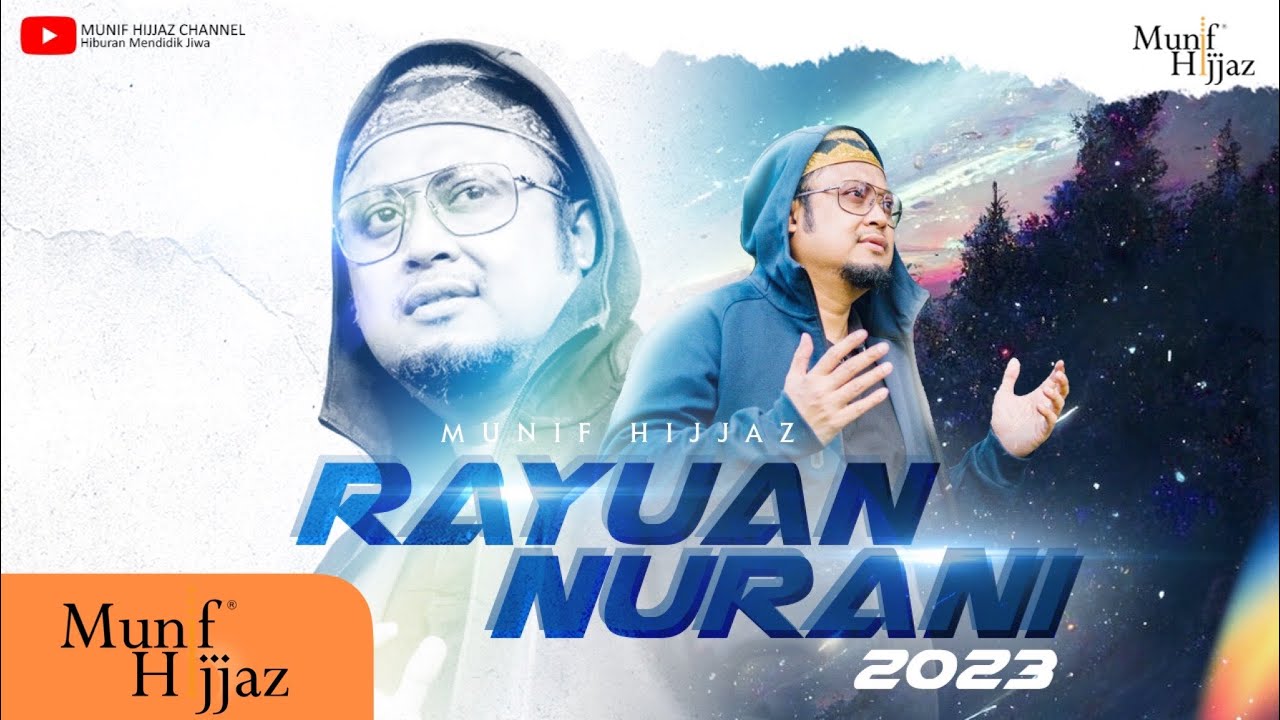 Munif Hijjaz ~ Rayuan Nurani 2023 (Official Music Video).