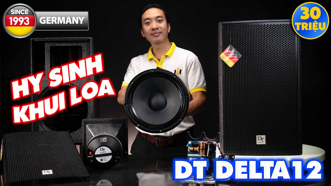 Hy Sinh Khui Bung Ruột Loa DT Delta12 - Loa Đức 30 Triệu Có Gì Đặc Biệt Khiến Ai Cũng Muốn Sở Hữu?