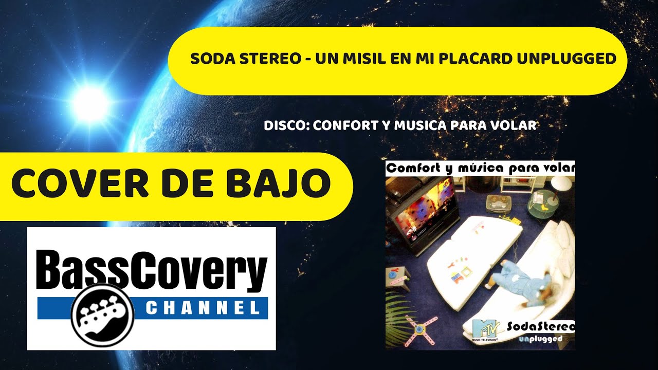 COMO TOCAR EN BAJO SODA STEREO -UN MISIL EN MI PLACARD UNPLUGGED BASS COVER