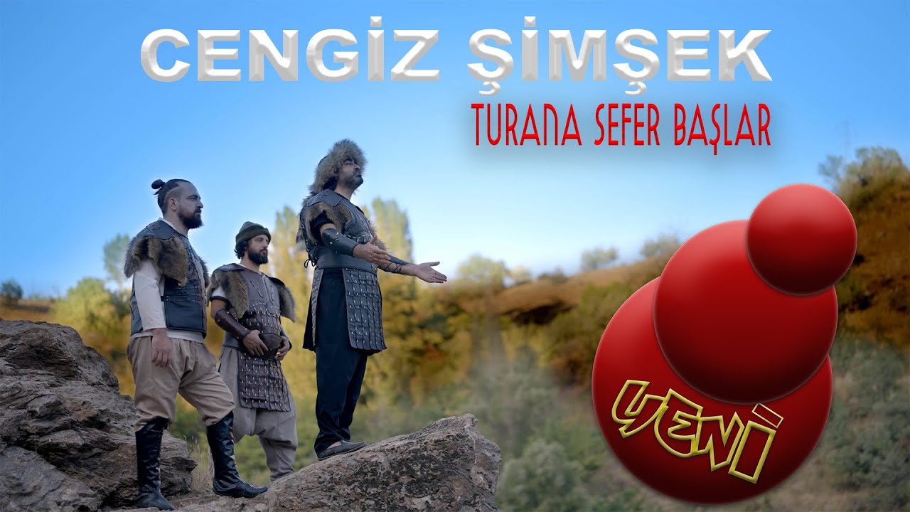 Turana Sefer Başlar – Cengiz Şimşek | Türk’ün Yürüyüşü