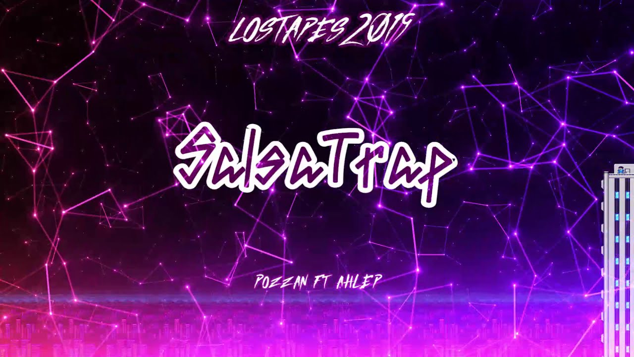 SalsaTrap - Pozzan ft. Ahlep (LOSTAPES2019)