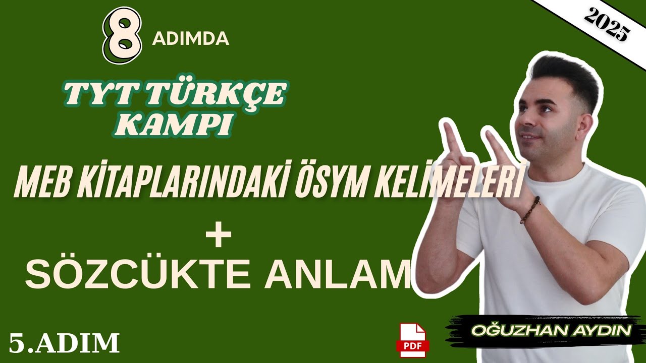 5.Adım I MEB Kaynaklarındaki ÖSYM Kelimeleri + Sözcükte Anlam Soru Çözümü I TYT Türkçe Kampı