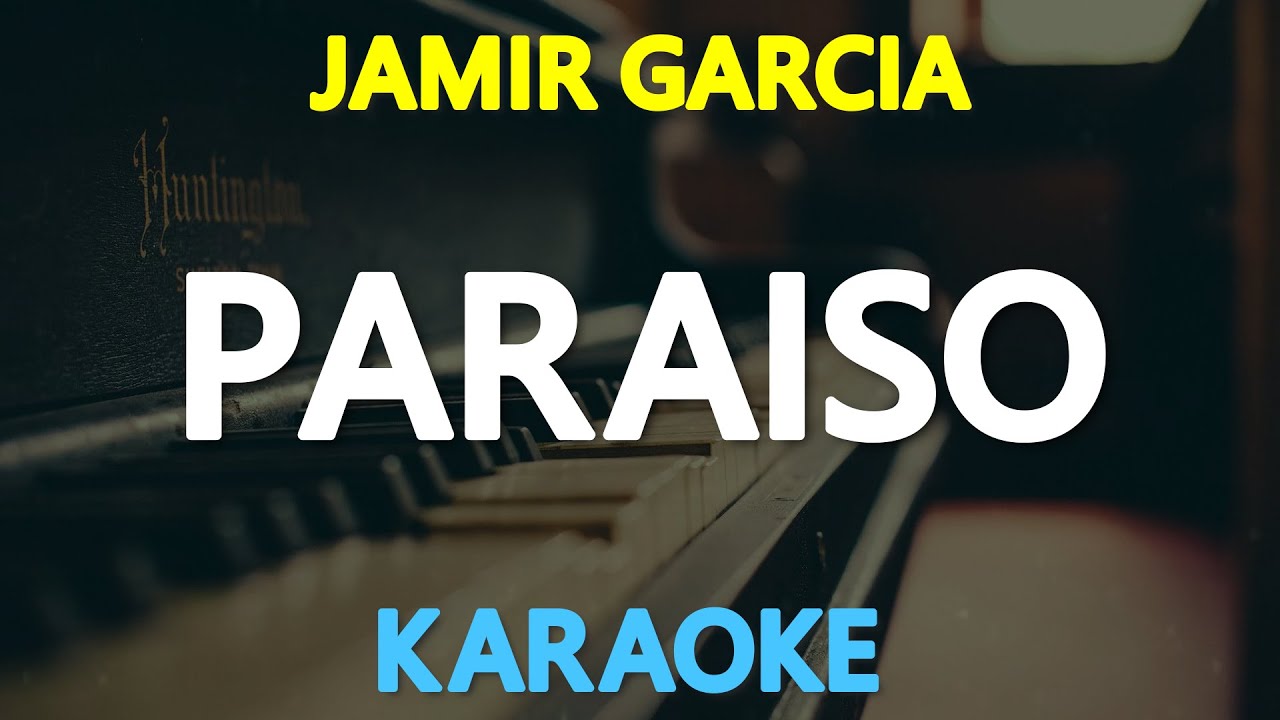 PARAISO - Jamir Garcia of Slapshock (KARAOKE Version)
