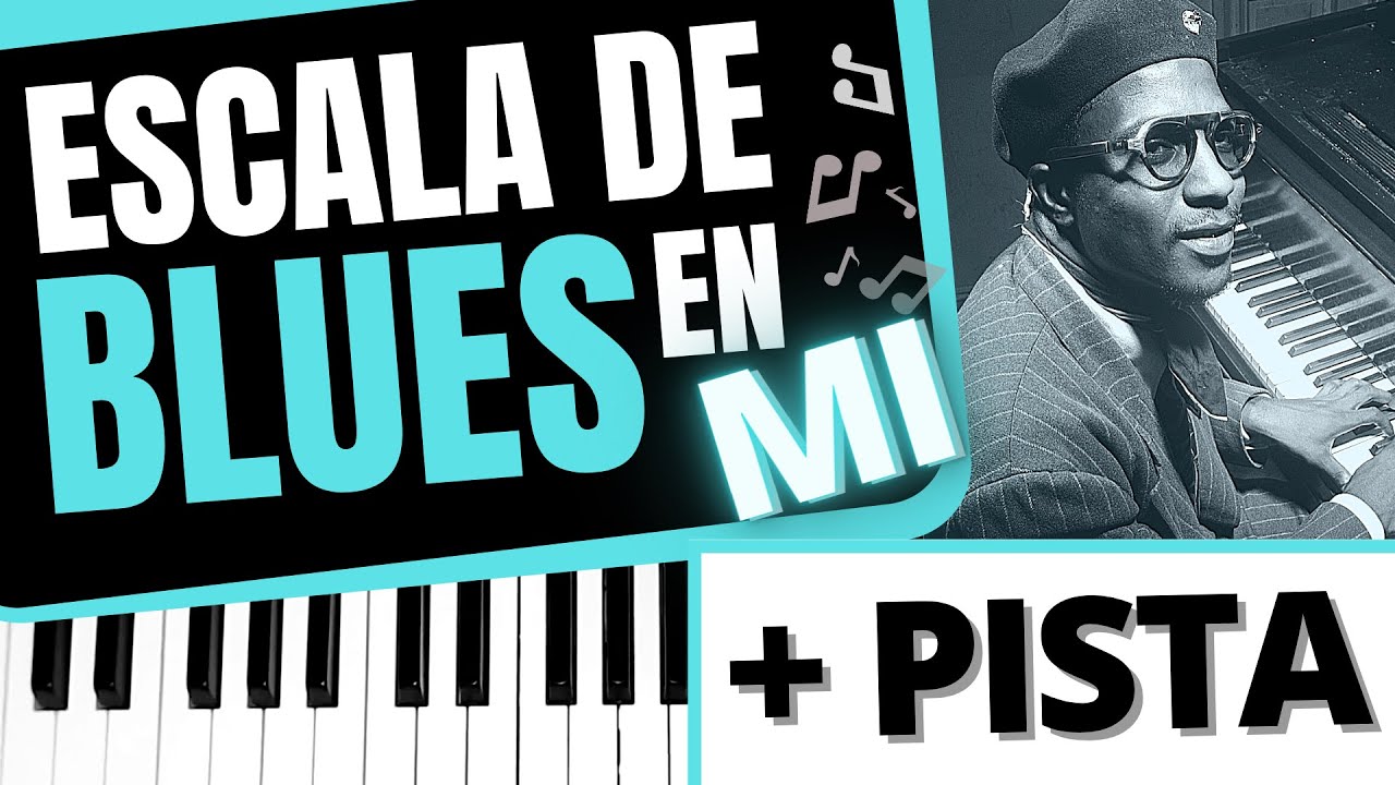 Escala de blues en piano (en Mi) + Pista para improvisar