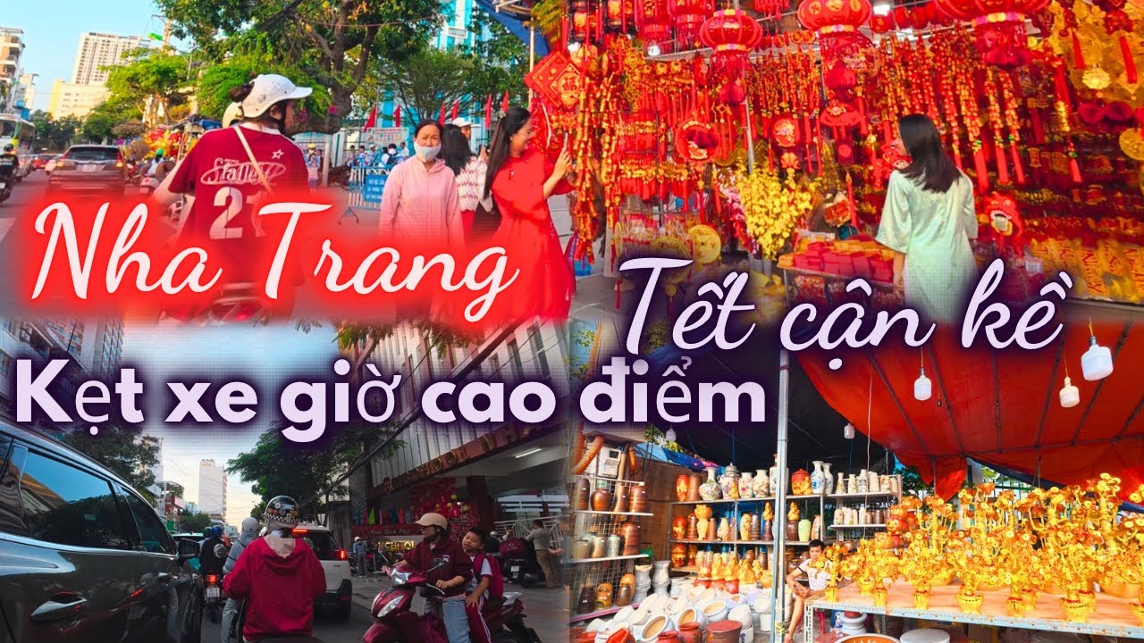 Chiều cận Tết Nha Trang , kẹt xe ùn ứ giờ cao điểm | Phố Trung Tâm trang trí đồ Tết nhiều quá