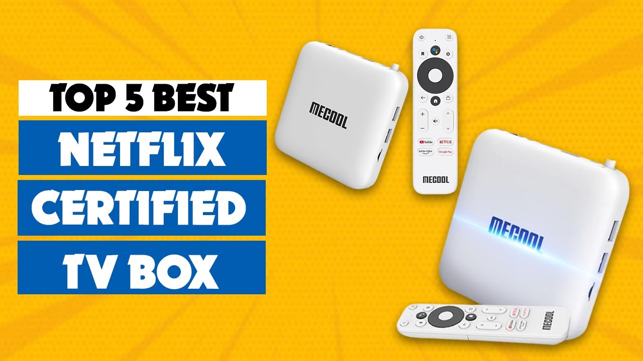 Top 5 Best Netflix Certified TV Box 2025 | Best Android TV Box