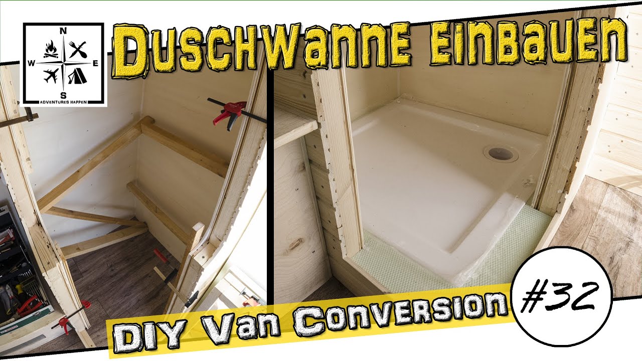 Duschwanne einsetzen | Bau an der Camperdusche geht weiter | DIY Van Conversion 32 Renault Master