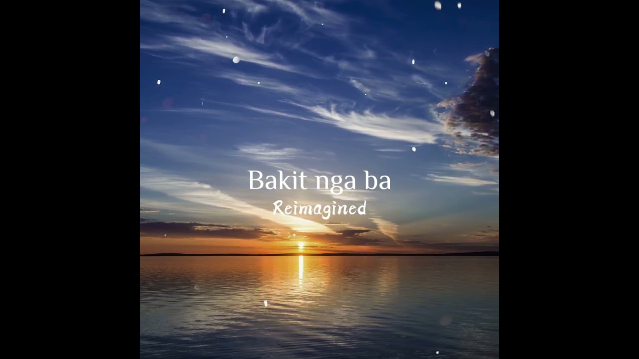 Bakit nga ba mahal kita (AI Music Reimagined)