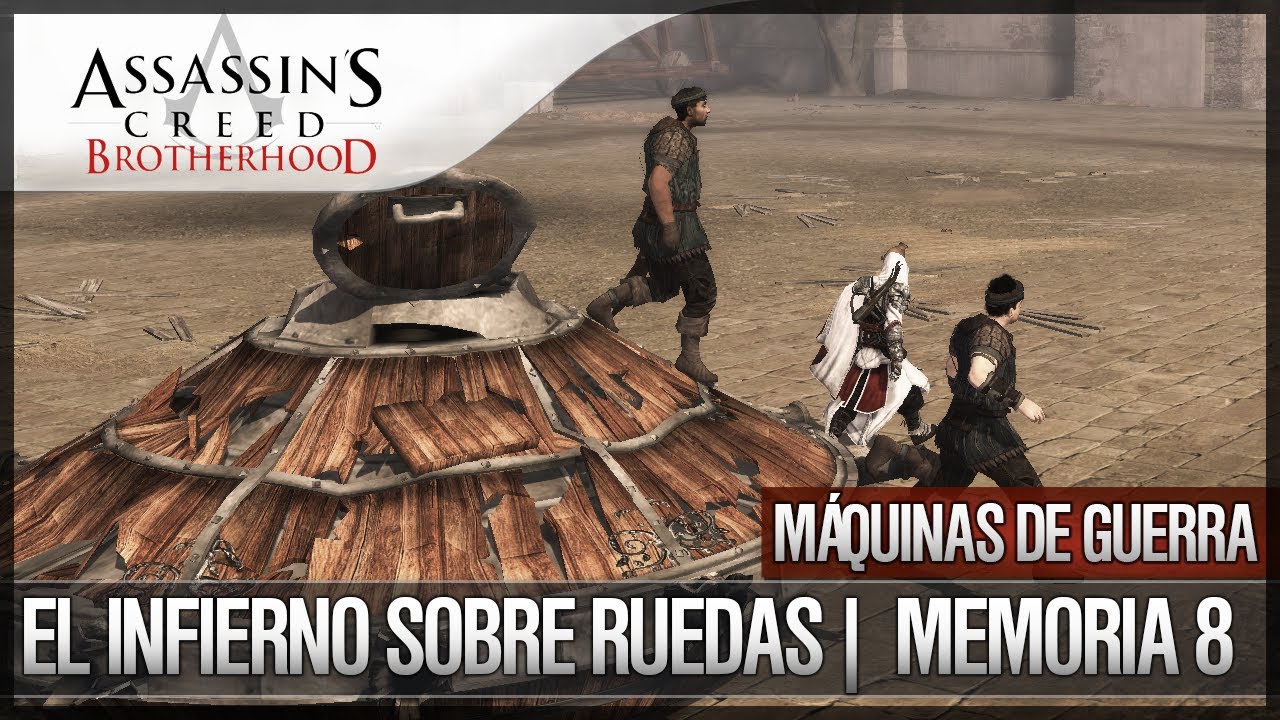 Assassin's Creed Brotherhood | Walkthrough | Máquinas de guerra | El infierno sobre ruedas |8| 100%