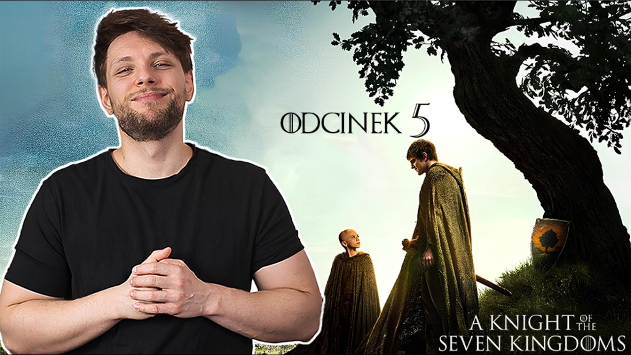 Rycerz siedmiu królestw (HBO) Odcinek 5 ★SzybkieRecenzje