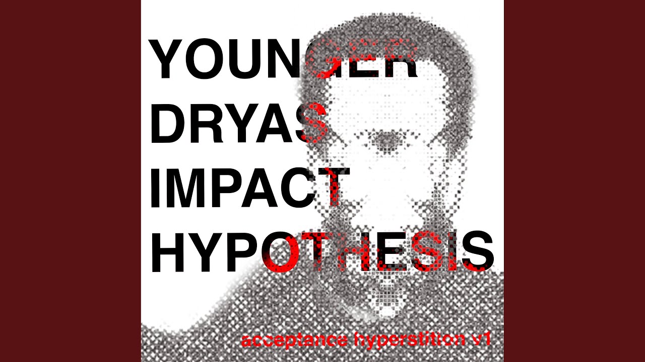 Younger Dryas Impact Hypothesis Acceptance Hyperstition