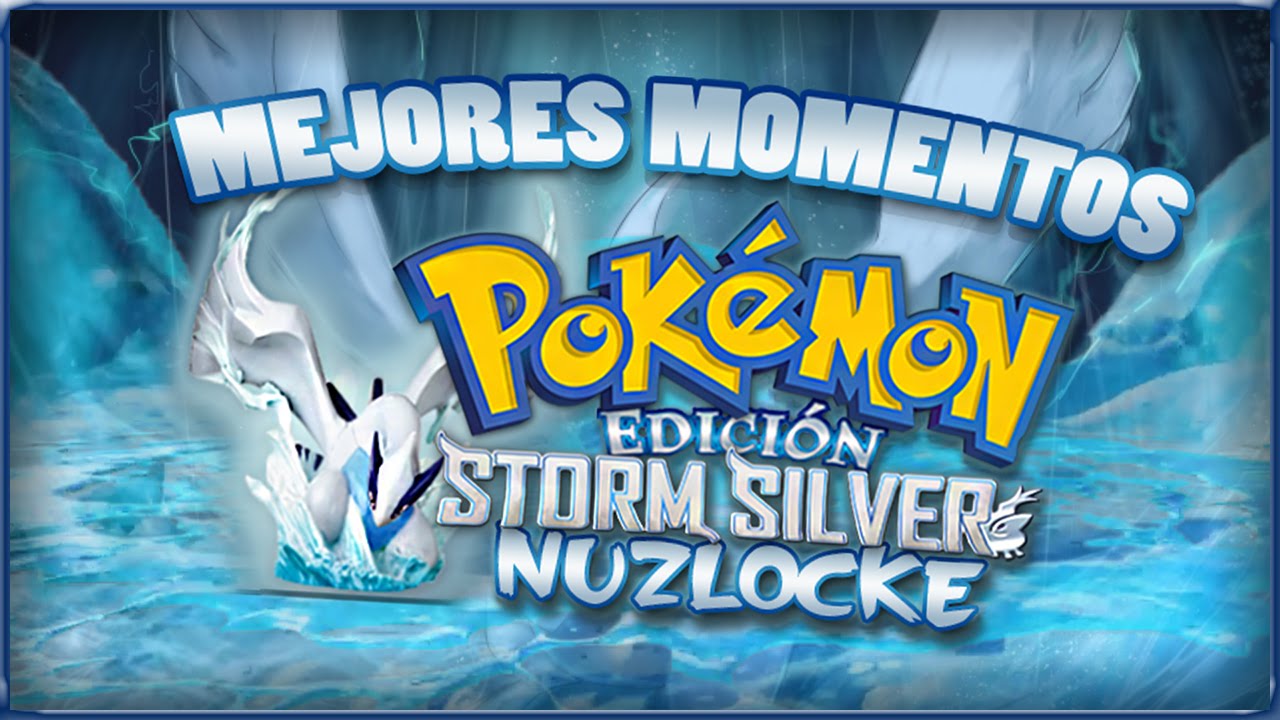 ¡MEJORES MOMENTOS de POKÉMON STORM SILVER NUZLOCKE!