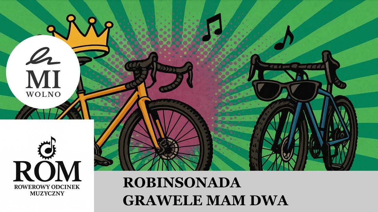 ROBINSONADA -GRAWELE MAM DWA | ROWEROWY ODCINEK MUZYCZNY