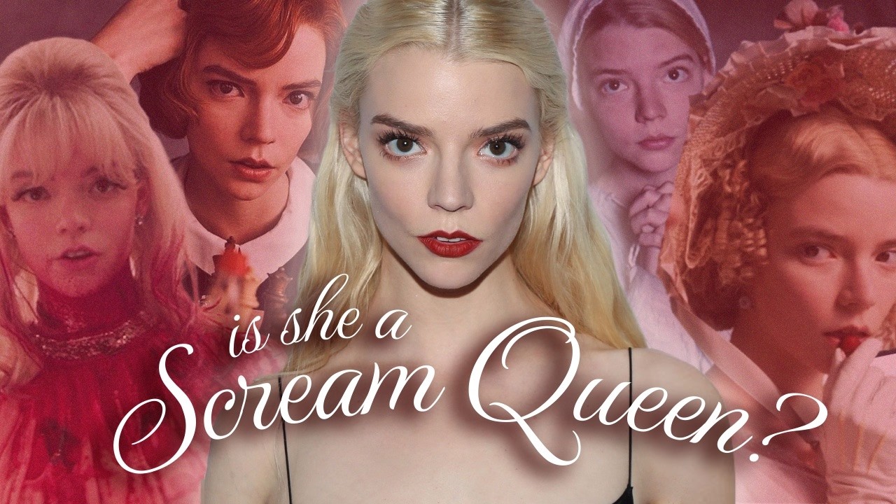 Scream Queens: an Anya Taylor Joy mini-dive