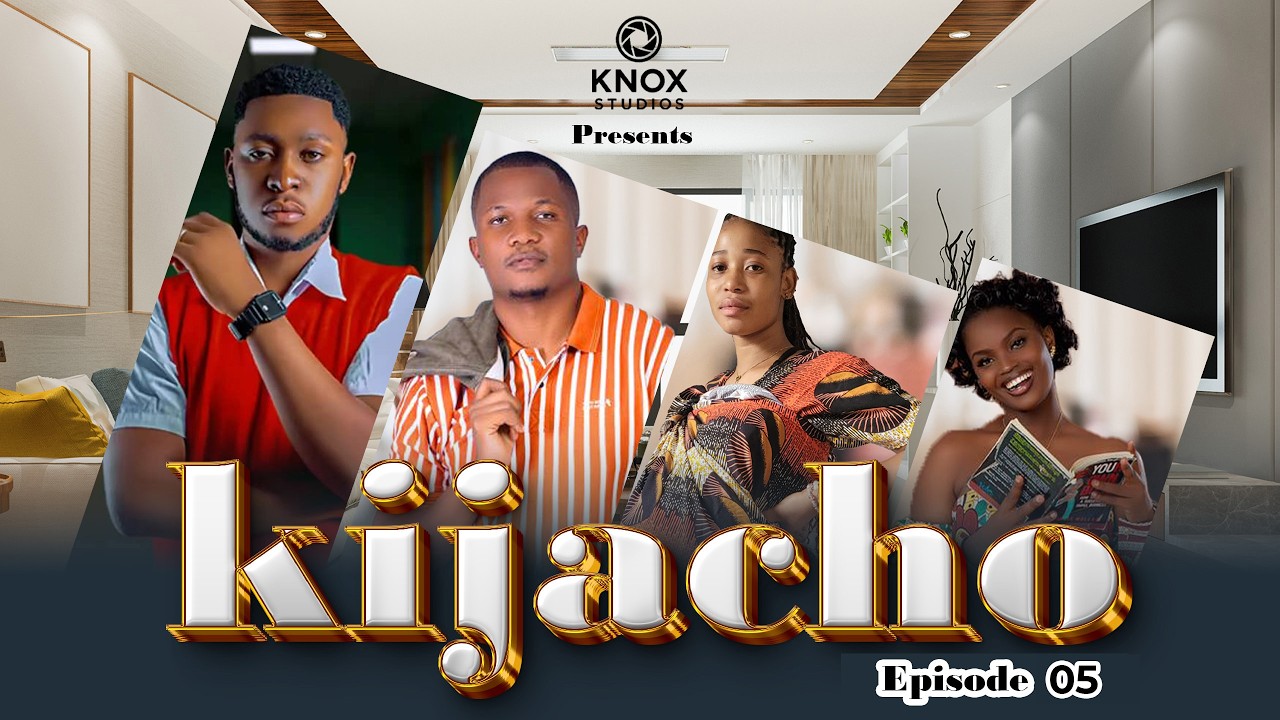 KIJACHO | EPISODE 05| LOVE STORY ❤️💞 | DRAMA SERIES